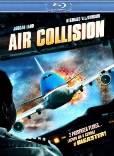 Воздушное столкновение / Опасный рейс / Air Collision (2012) HDRip